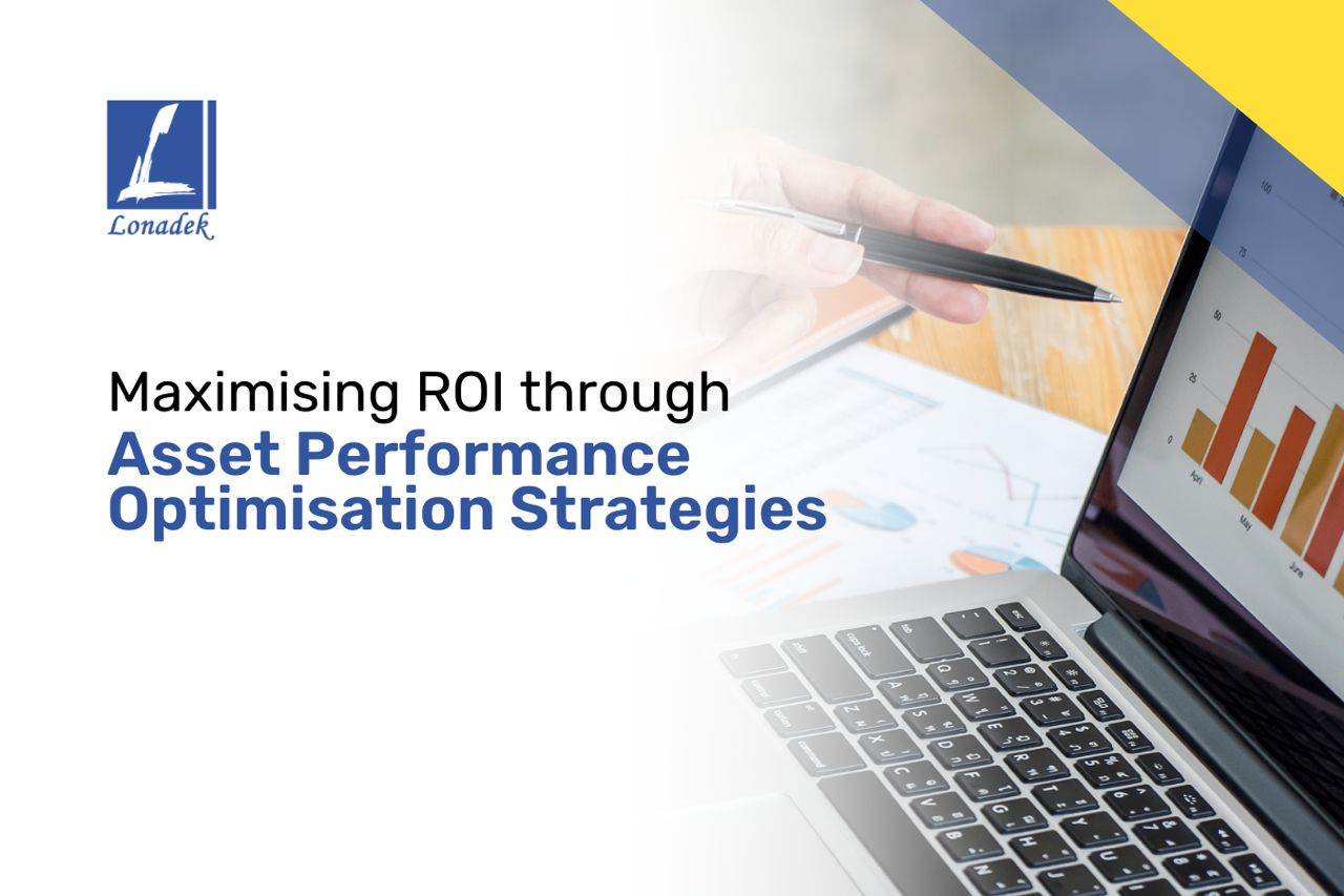 Maximizing ROI Through Asset Performance Optimization Strategies ...